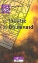 Le Théâtre de Boulevard