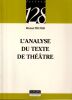 L'Analyse De Texte Au Th&eacute;&acirc;tre. PRUNIER Michel