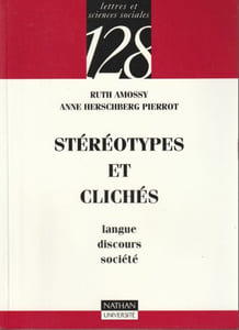 Stéréotypes et Clichés. Langue discours société.