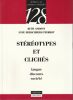 St&eacute;r&eacute;otypes et Clich&eacute;s. Langue discours soci&eacute;t&eacute;. . Amossy Ruth Herschberg Pierrot Anne