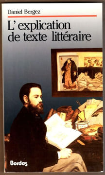 L'Explication de texte littéraire. Bergez Daniel-Barbéris Pierre-Biasi Pierre Marc de-Marini Marcelle-Valency Giselle.