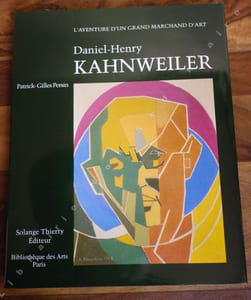 L'Aventure d'un grand Marchand d'Art Daniel-Henry Kahnweiler.