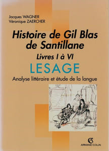 Histoire de Gil Blas de Santillane Livre I à VI LESAGE Analyse Littéraire et étude de la Langue.