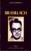BRASILLACH. Madiran Jean