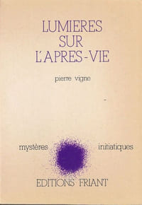 Lumières sur l'Après -vie