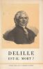 DELILLE est-il mort ?. Dellille