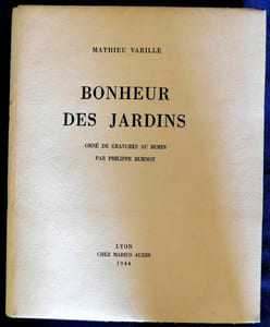 Bonheur des Jardins. Orné de Gravures au burin par Philippe Burnot.