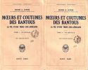 Murs et coutumes des Bantous La vie d'une tribu Sud-Africaine TOMES I et II. Junod  Henri A.