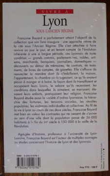 Vivre à Lyon sous l'ancien régime. Bayard Françoise