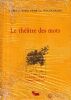 Le th&eacute;&acirc;tre des Mots - "L'inconscient" Sigmund Freud, 1915. Claude Barazer-Stefano Bogognini-Anne Denis-Brunos Gelas-Mich&egrave;le Lalive d'Epinay-Nicole ...