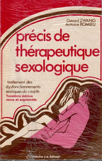 Précis de thérapeutique sexologique - traitement des dysfonctionnements érotiques du couple.