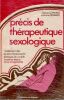 Pr&eacute;cis de th&eacute;rapeutique sexologique - traitement des dysfonctionnements &eacute;rotiques du couple.. Zwang G&eacute;rard- Romieu Antoine