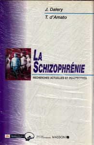 La Schizophrénie Recherches actuelles et perspectives.
