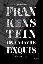 Frankenstein un cadavre exquis