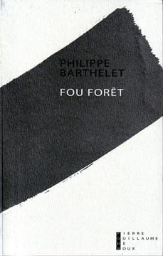 Fou Forêt. Barthelet Philippe
