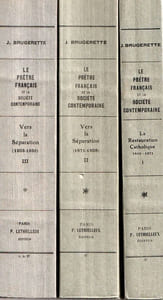  Le prêtre Français et la Société contemporaine - La restauration Catholique (1815-1871)- Vers la Séparation ( 1871-1908)- Sous le régime de la Séparation. La reconstruction Catholique (1908-1936).