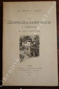 La Peste à Lyon - La Chapelle de Saint-Roch à Choulans