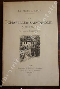 La Peste à Lyon - La Chapelle de Saint-Roch à Choulans