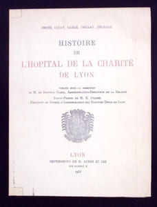 Histoire de l'Hôpital de La Charité de Lyon.