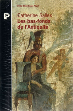 Les bas-fonds de l'antiquité. Salles Catherine