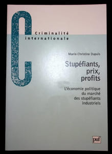 Stupéfiants, prix, profits. L'économie politique du marché des stupéfiants industriels.