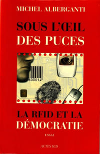 Sous L'il des puces La RFID et la démocratie.