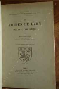 Les Foires de Lyon aux XVe et XVIe Siècles
