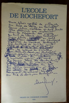 L'École de Rochefort Particularisme et exemplarité d'un mouvement poétique (1941-1963). Bouhier Jean - Moncelet Christian - Decautin Michel - Bérimont ...