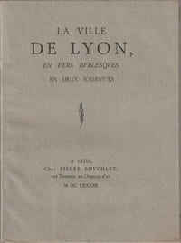 La ville de Lyon en vers burlesques.