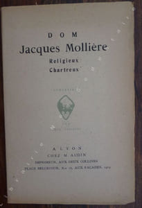 DON JACQUES MOLLIERE, Religieux Chartreux du monastère du Parc en Charnie. Victime de la terreur à Lyon.