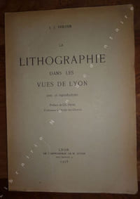 La lithographie dans les vues de Lyon.