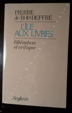 L'Ile aux Livres - Littérature et critique. Boideffre Pierre (de)