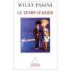 Le temps d'aimer. Pasini Willy