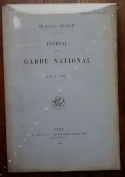 Journal d'un garde National - 1870-1871. Bleton ( Monsieur Josse)