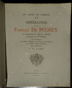 Généalogie de la Famille de Pomey. Sa descendance par les femmes ses fiefs et ses seigneuries - Les ascendants des enfants d'Hippolyte de Pomey de ...