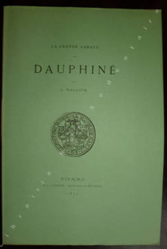 La grande Abbaye de Dauphiné. Vallier G.