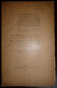 I- Lettre de Leidrade, évêque de Lyon, à Charlemagne, sur la réorganisation du clergé et la restauration des églises (vers 813-814 ), publiée d'après le manuscrit de la bibliothèque de Lyon (vidimus du 18 octobre 1447 ) II- Lettre de Leidrade -III Bibliographie de Leidrat -IV Ouvrages ayant appartenu à Leidrade et portant des notes autographes de dédicace -V Liste des Chanoines de l'église Saint Etienne De Lyon, vers l'An 830.