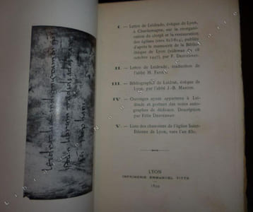 I- Lettre de Leidrade, évêque de Lyon, à Charlemagne, sur la réorganisation du clergé et la restauration des églises (vers 813-814 ), publiée d'après le manuscrit de la bibliothèque de Lyon (vidimus du 18 octobre 1447 ) II- Lettre de Leidrade -III Bibliographie de Leidrat -IV Ouvrages ayant appartenu à Leidrade et portant des notes autographes de dédicace -V Liste des Chanoines de l'église Saint Etienne De Lyon, vers l'An 830.