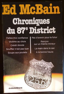 Chroniques du 87e District - Faites Moi Confiance - Victime au choix - Crédit Illimité - Souffler n'est pas tuer - Soupe aux poulets - Pas d'avenir ...