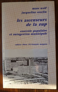 Les Ascenseurs de la ZUP controle populaire et autogestion municipale.