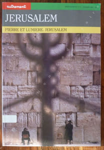 Jerusalem - Pierre et Lumière.Jérusalem.
