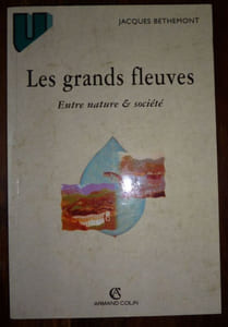 Les grands fleuves -  Entre nature & Société.