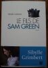 Le fils de Sam Green. Grimbert Sibylle