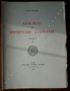  Armorial et Répertoire Lyonnais Volume I   -A- 