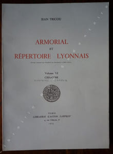  Armorial et Répertoire Lyonnais Volume VI   - CHA- COM - 