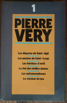 Les disparus de Saint-Agil - Les Anciens de Saint-Loup - Les Héritiers d'avril - Le thé des Vieilles Dames - Les Métamophoses - Le meneur de Jeu .. ...