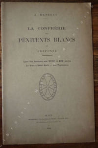La Confrérie des Pénitents Blancs de Craponne , - Liste des recteurs aux XVIII et XIXe Siècles - Le Voeu à Saint Roch - Les Tapisseries.