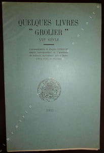 Quelques Livres "GROLIER" XVIe Siècle.