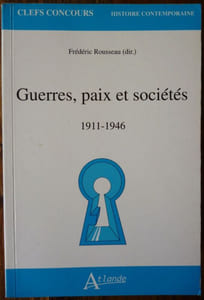 Guerres, paix et sociétés 1911-1946. 