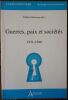 Guerres, paix et soci&eacute;t&eacute;s 1911-1946. .  Rousseau Fr&eacute;d&eacute;ric